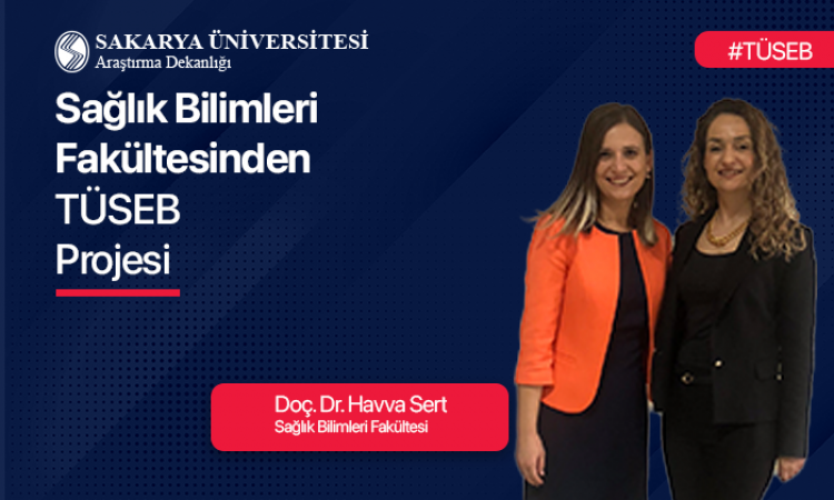 Sağlık Bilimleri Fakültesi’nden TÜSEB Projesi