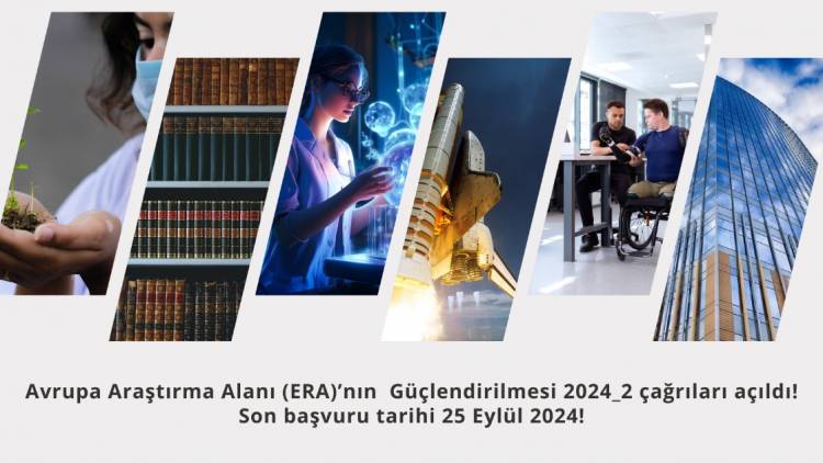 ERA’NIN GÜÇLENDİRİLMESİ 2024_2 ÇAĞRILARI BAŞVURUYA AÇILDI