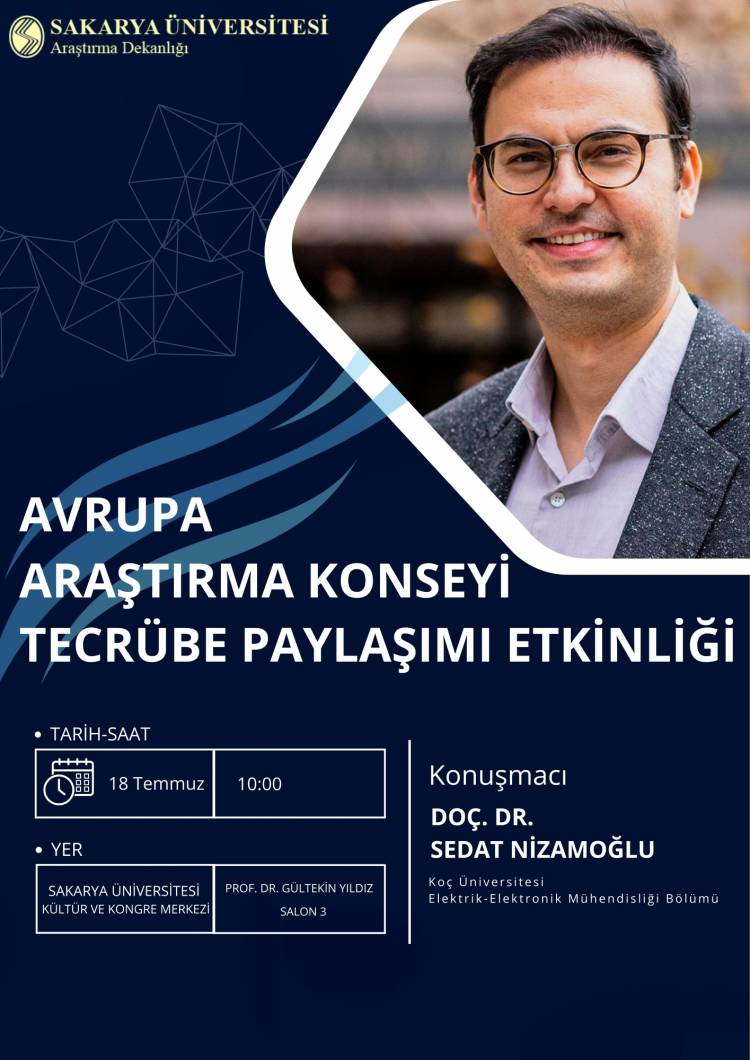 AVRUPA ARAŞTIRMA KONSEYİ (ERC) TECRÜBE PAYLAŞIMI ETKİNLİĞİ - 18 TEMMUZ 2023