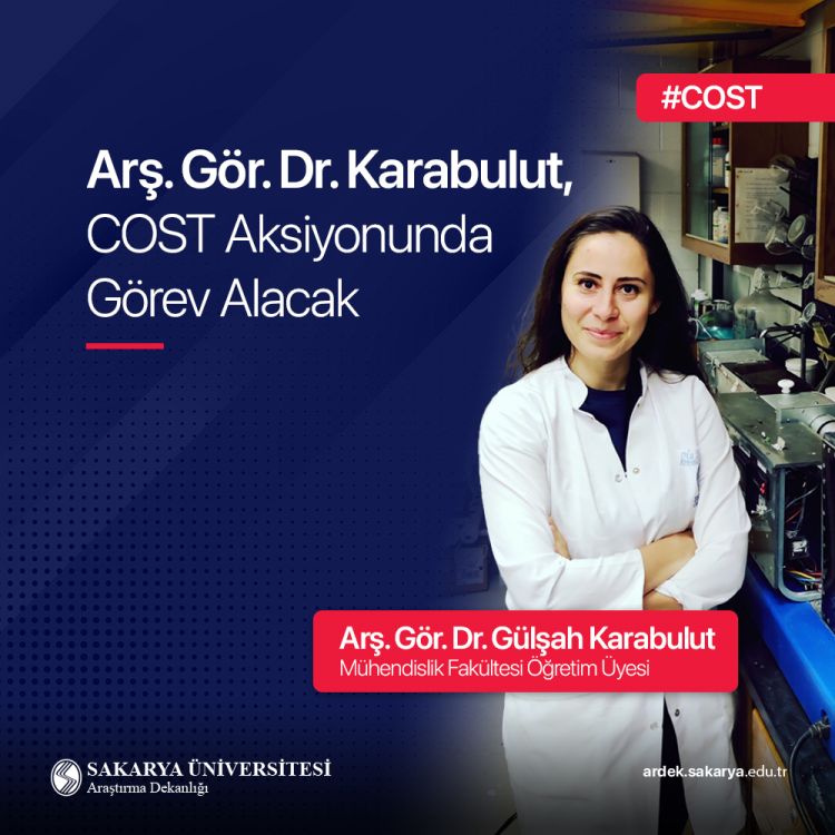 ARŞ. GÖR. DR. KARABULUT COST AKSİYONUNDA GÖREV ALACAK