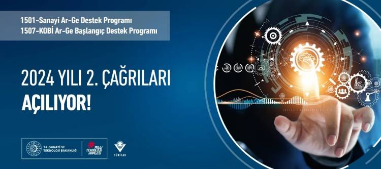 1501-SANAYI AR-GE DESTEK PROGRAMI VE 1507-KOBİ AR-GE BAŞLANGIÇ DESTEK PROGRAMI 2024 YILI 2. ÇAĞRILARI AÇILIYOR