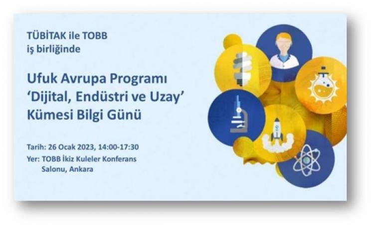 UFUK AVRUPA PROGRAMI ‘DİJİTAL, ENDÜSTRİ VE UZAY’ KÜMESİ BİLGİ GÜNÜ