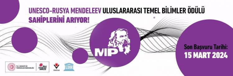 UNESCO-RUSYA MENDELEEV ULUSLARARASI TEMEL BILIMLER ÖDÜLÜ SAHIPLERINI ARIYOR